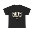Faith Over Fear T-Shirt — Christian Inspirational Tee with Cross (Walk on Water Back Design)