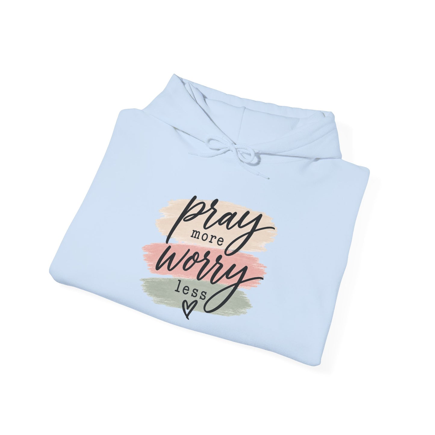 Prayer Hoodie - "Pray More Worry Less" Inspirational Christian Pullover