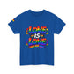 Love Is Love Rainbow Pride T-Shirt