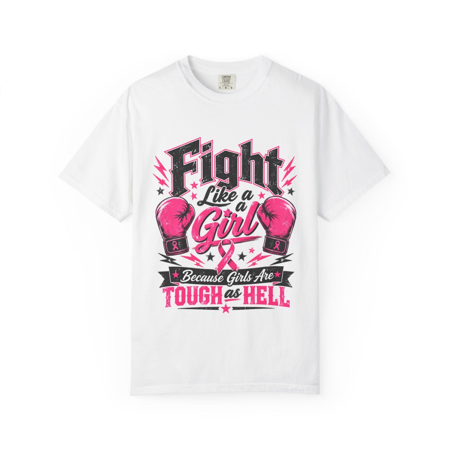 Fight Like a Girl T‑Shirt — "Because Girls Are Tough as Hell" Boxing Tee