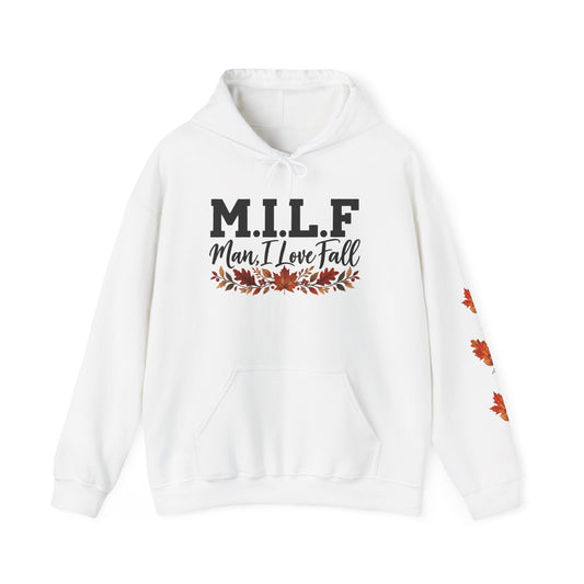 Hoodie — "M.I.L.F. (Man, I Love Fall)" Fall Leaves Pullover