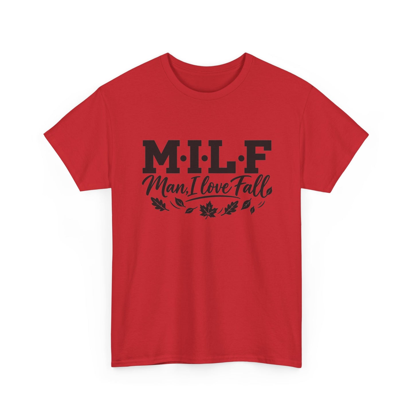 MILF "Man, I Love Fall" T-Shirt - Funny Autumn Tee with Leaf Design