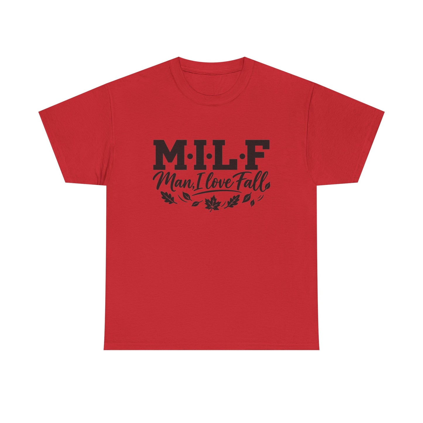 MILF "Man, I Love Fall" T-Shirt - Funny Autumn Tee with Leaf Design