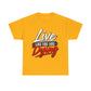 T-Shirt — "Live Like You Are Dying" Motivational Graphic Tee