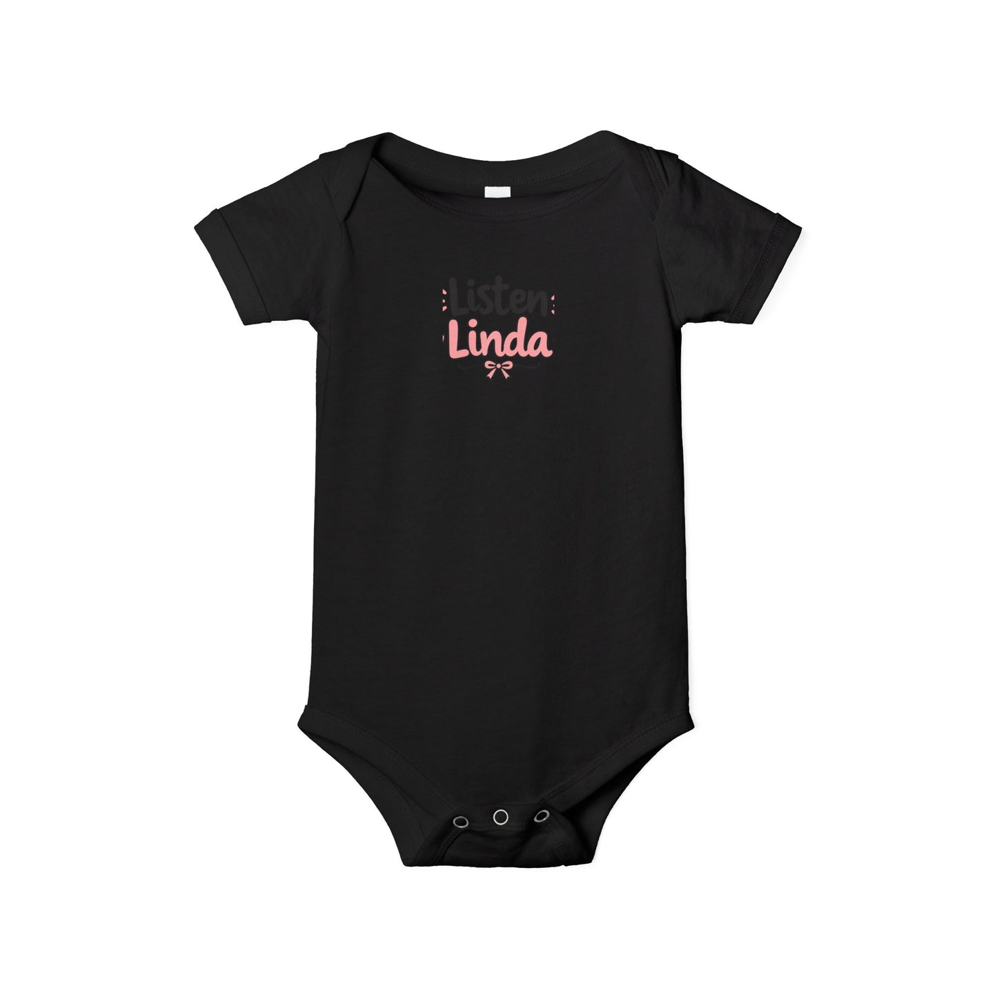 Infant Onesie - "Listen Linda" Cute Script Baby Bodysuit
