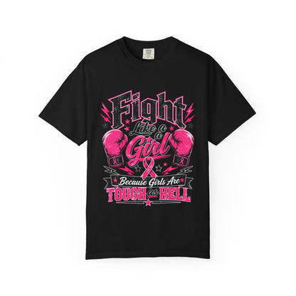 Fight Like a Girl T‑Shirt — "Because Girls Are Tough as Hell" Boxing Tee