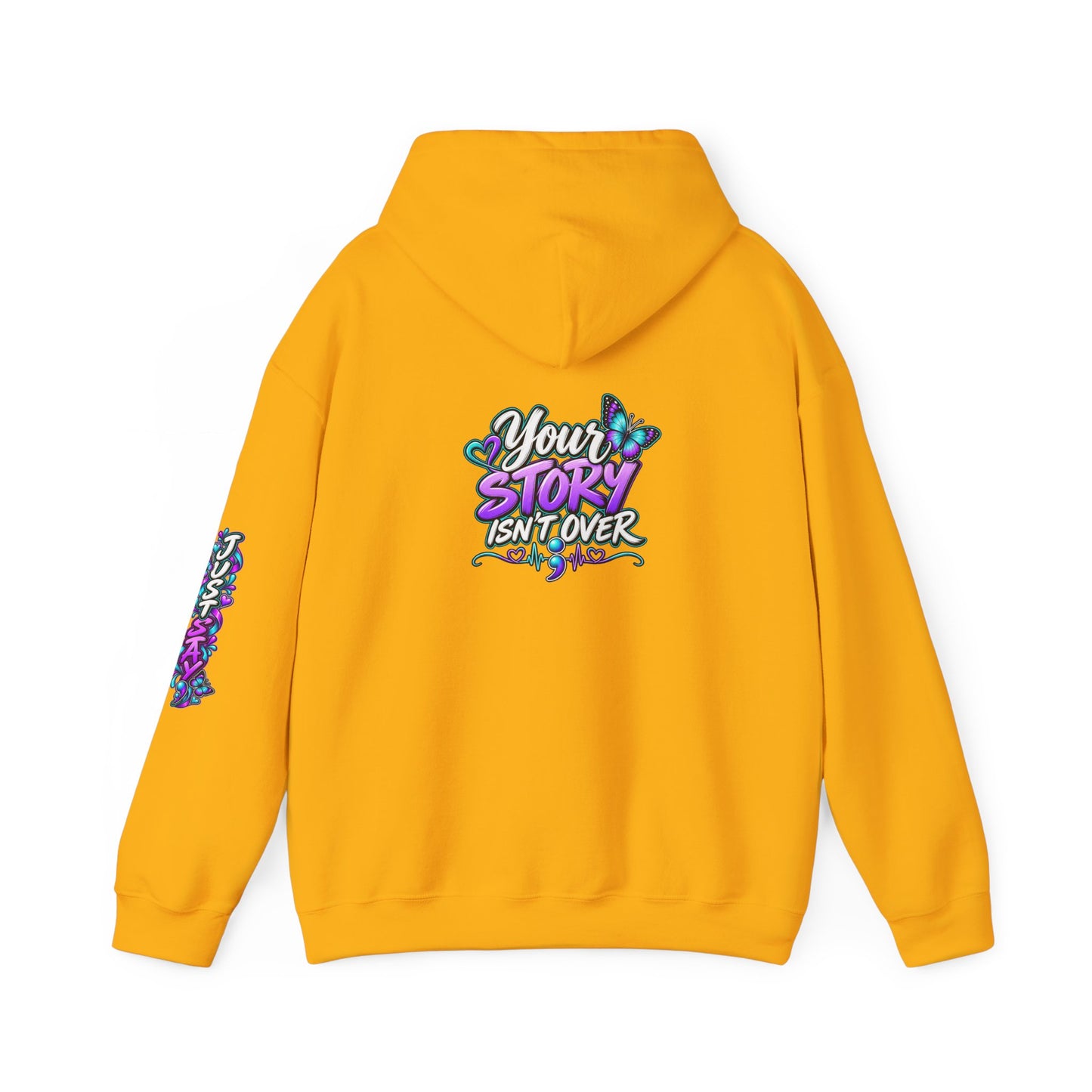 Inspirational Hoodie — "Just Stay" & "Your Story Isn't Over" Motivational Pullover