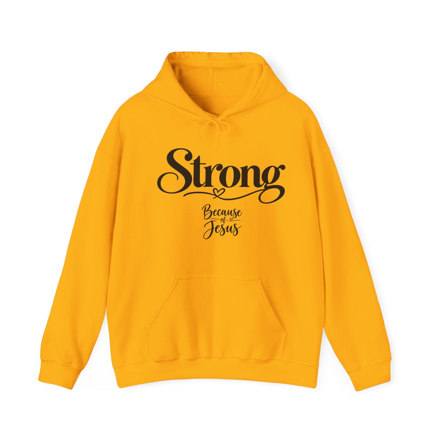 Strong Because of Jesus Hoodie - Christian Faith Inspirational Pullover