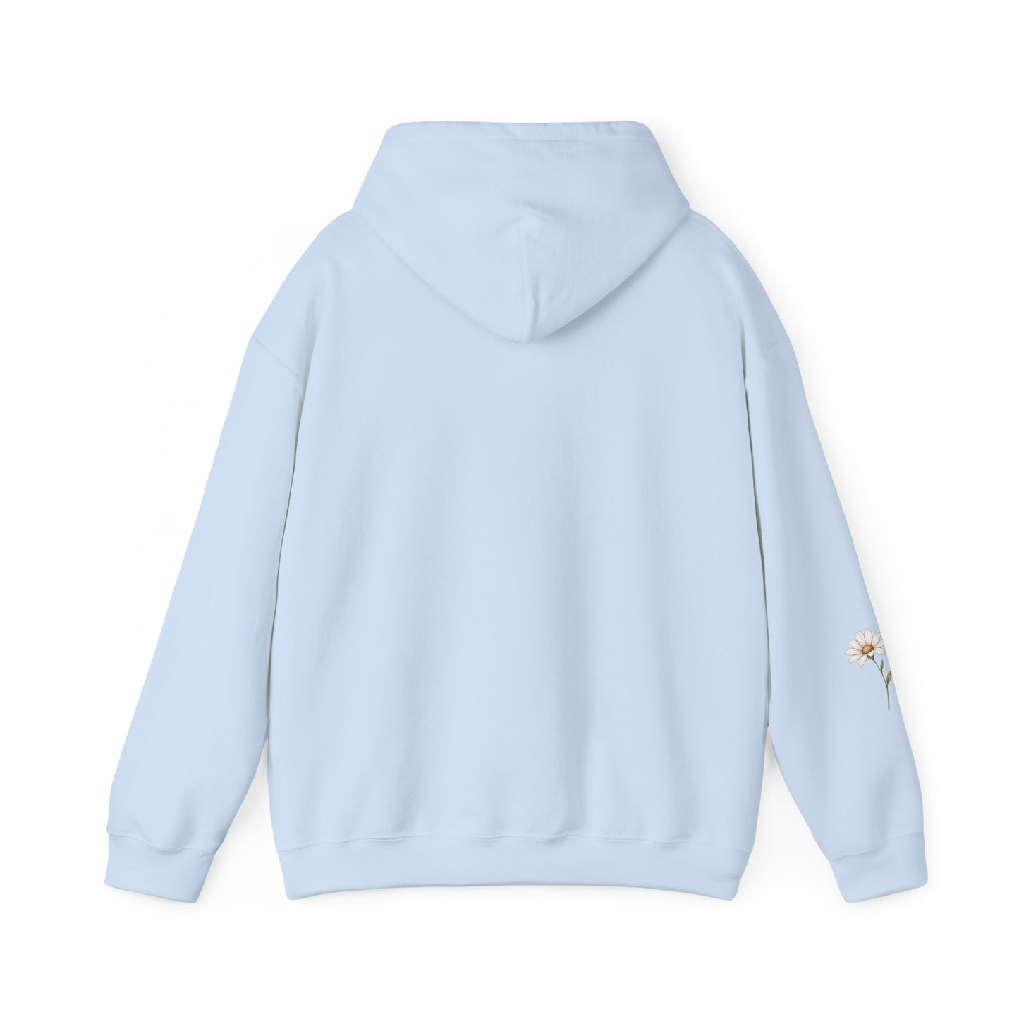 Daisy Comfort Hoodie — 'don't be the same be better' Minimal Floral Pullover