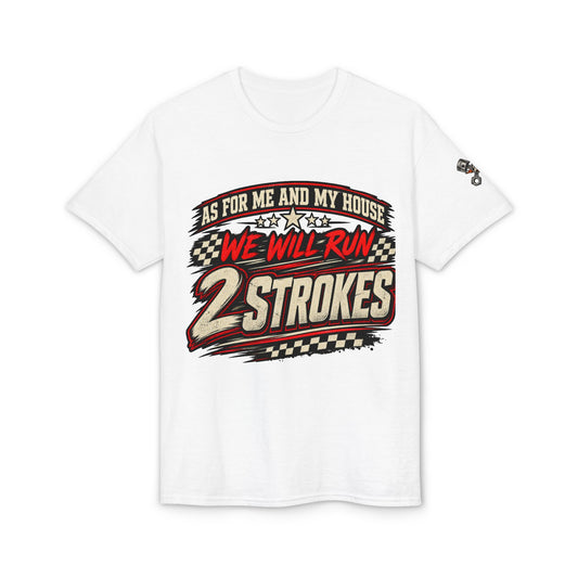 We Will Run 2-Strokes T-Shirt – 2-Stroke Motorcycle Racing Tee