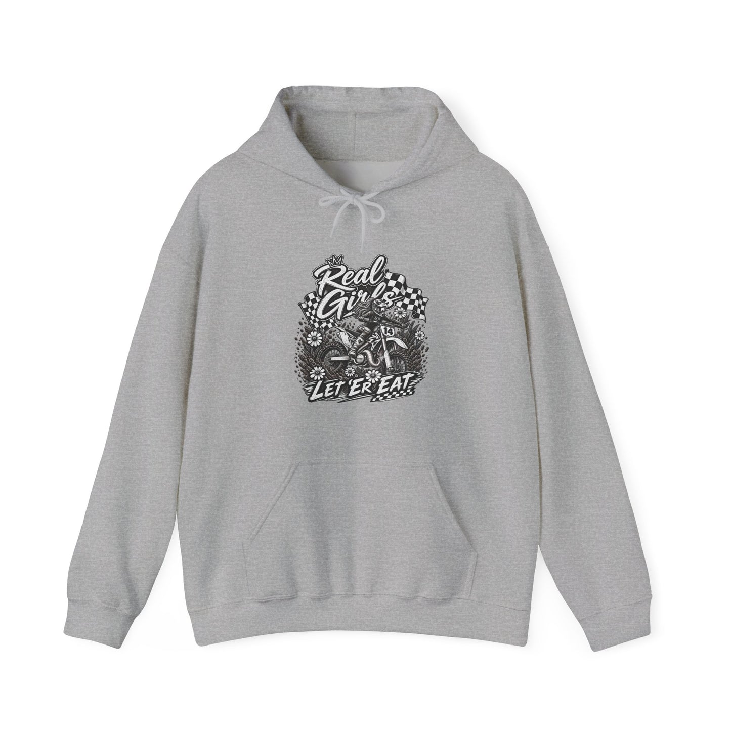 Women’s Motocross Hoodie – “Real Girls Let ‘Er Eat / A Little Dirt Never Hurt” Dirt Bike Pullover