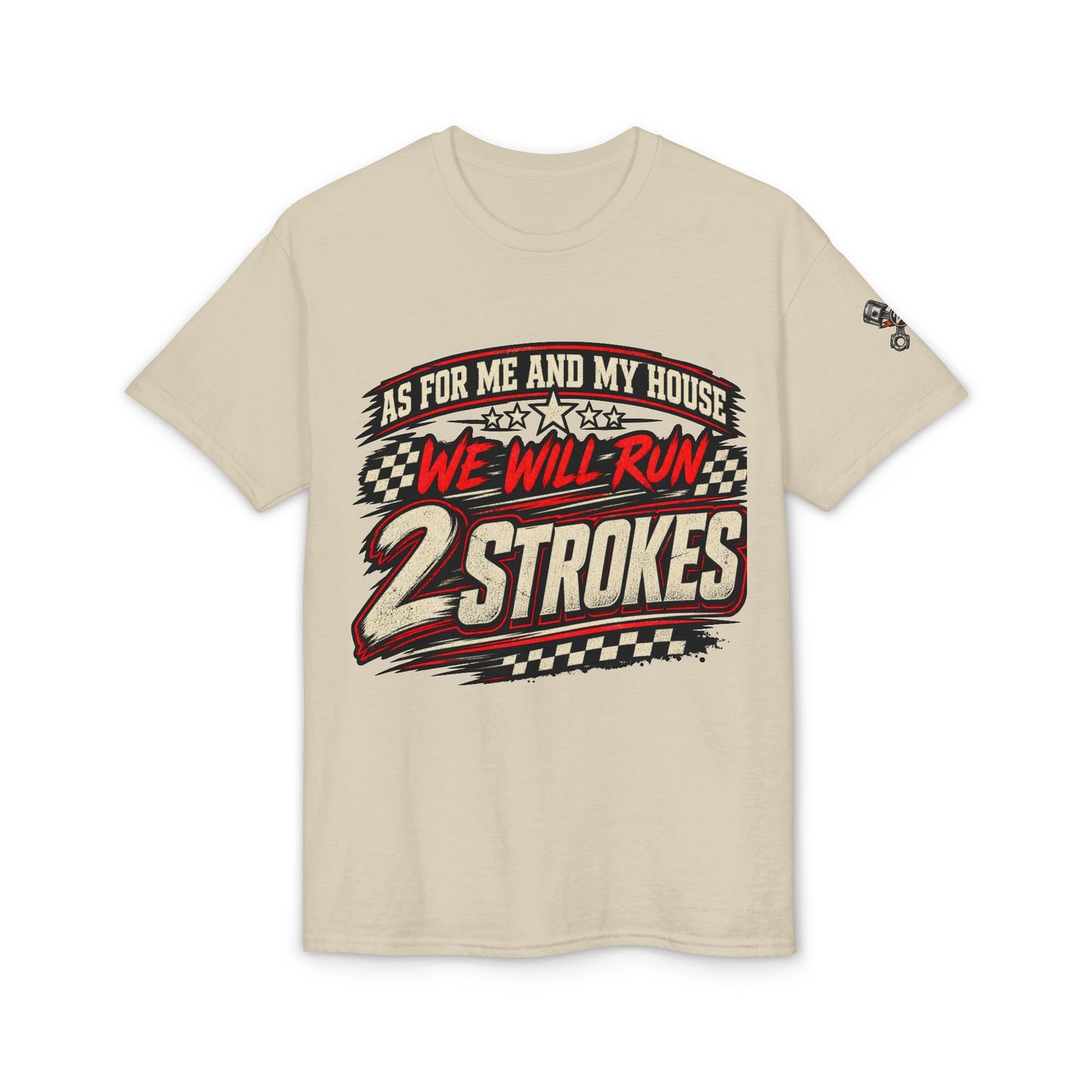 We Will Run 2-Strokes T-Shirt – 2-Stroke Motorcycle Racing Tee