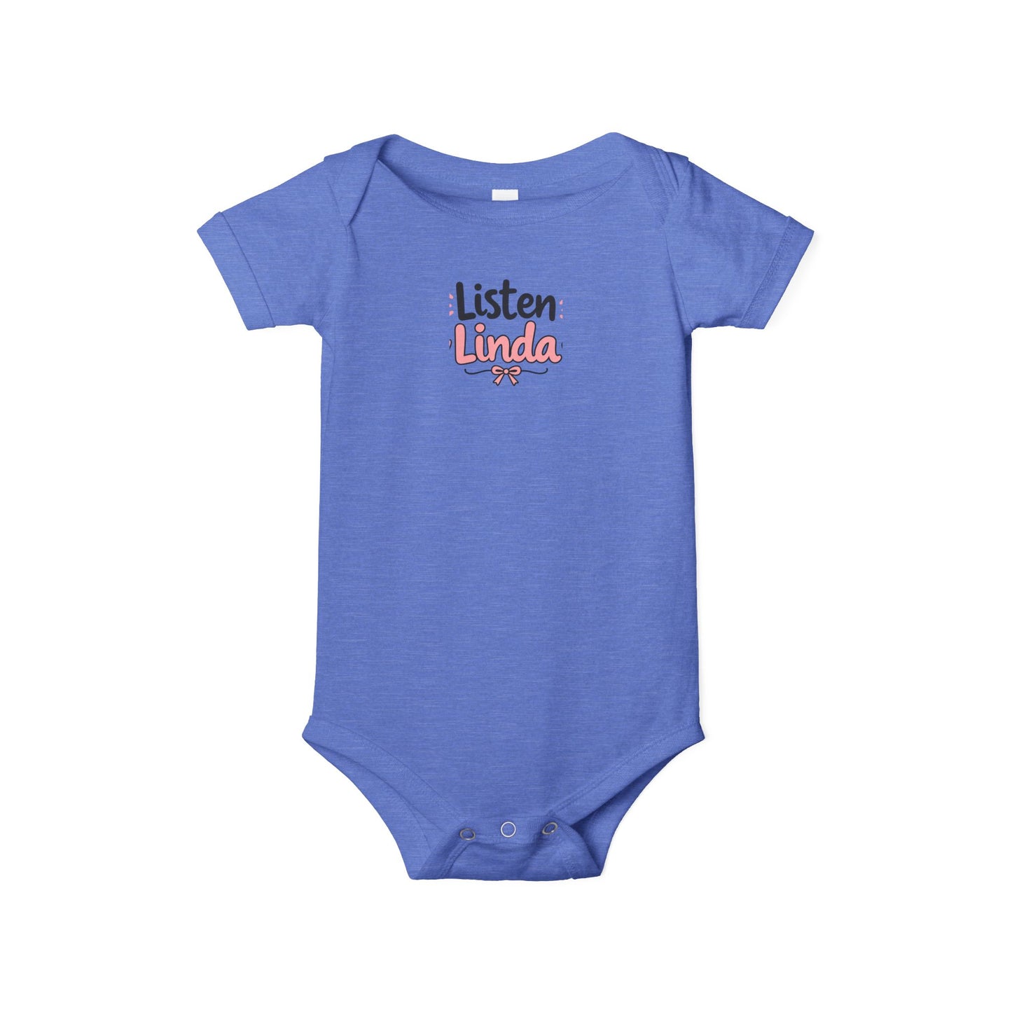 Infant Onesie - "Listen Linda" Cute Script Baby Bodysuit