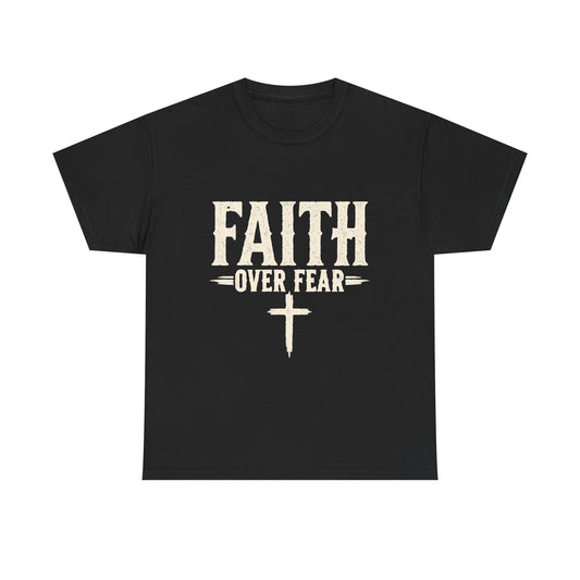 Faith Over Fear T-Shirt — Christian Inspirational Tee with Cross (Walk on Water Back Design)