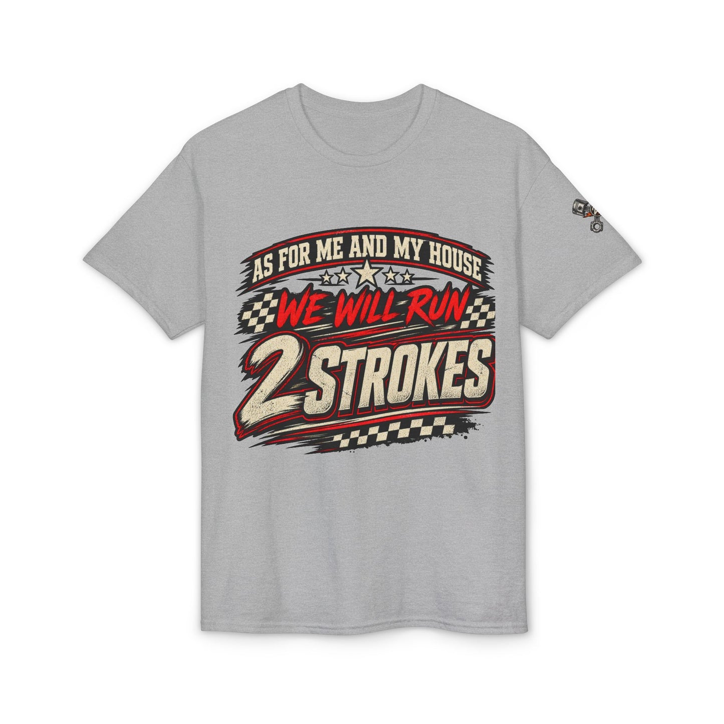 We Will Run 2-Strokes T-Shirt – 2-Stroke Motorcycle Racing Tee