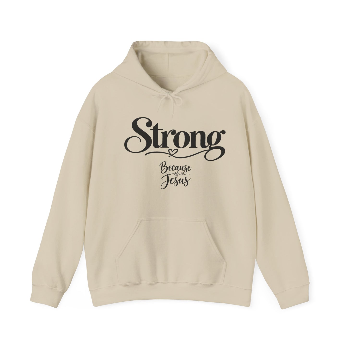 Strong Because of Jesus Hoodie - Christian Faith Inspirational Pullover
