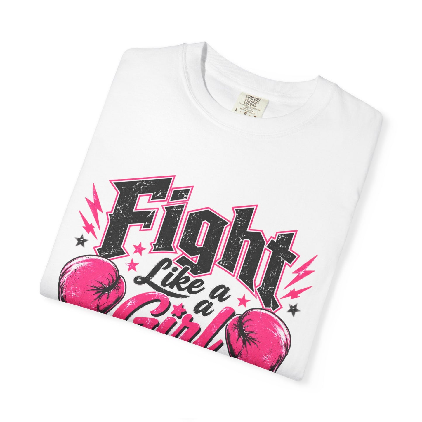 Fight Like a Girl T‑Shirt — "Because Girls Are Tough as Hell" Boxing Tee