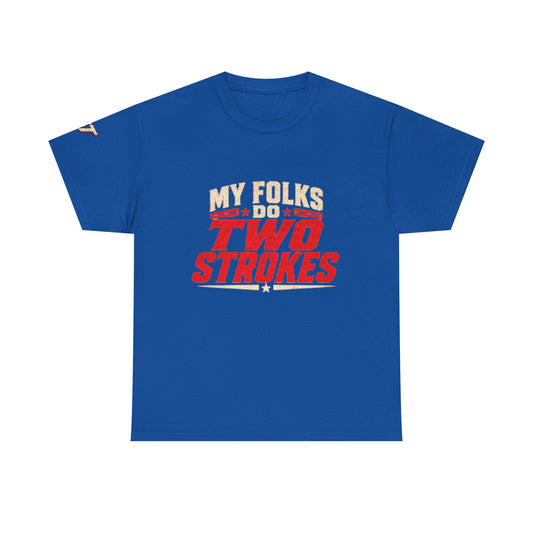Two Strokes T-Shirt — "My Folks Do Two Strokes" Vintage Motorcycle Tee