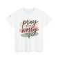 Pray More Worry Less T-Shirt