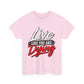 T-Shirt — "Live Like You Are Dying" Motivational Graphic Tee