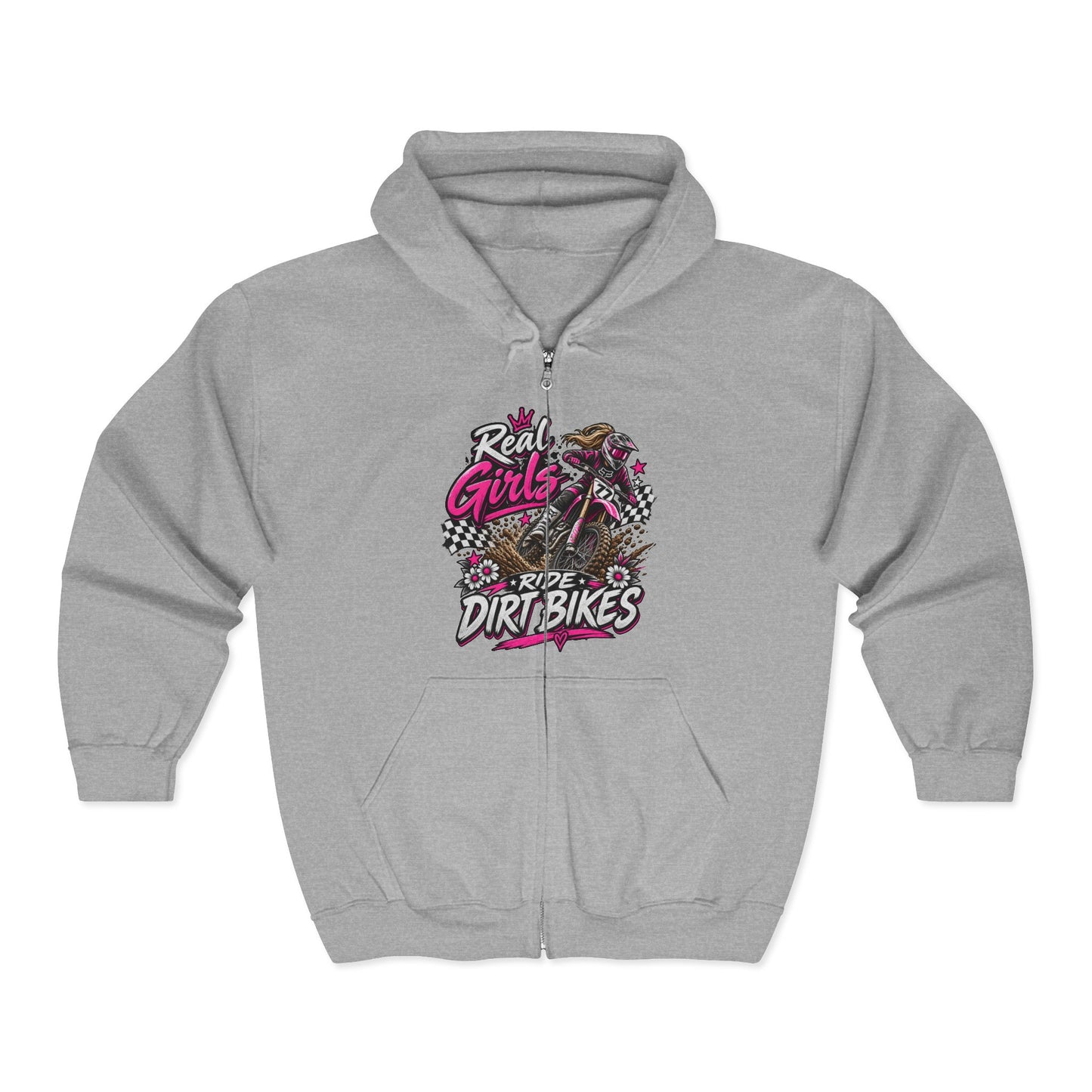 Dirt Bike Hoodie – "Real Girls Ride Dirt Bikes" Full-Zip Zip-Up Sweatshirt
