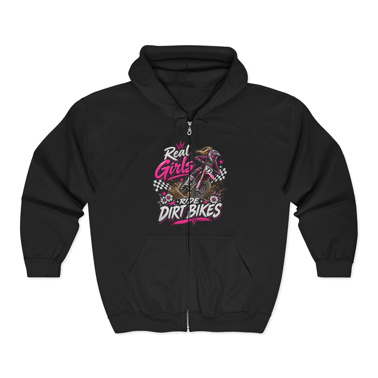 Dirt Bike Hoodie – "Real Girls Ride Dirt Bikes" Full-Zip Zip-Up Sweatshirt