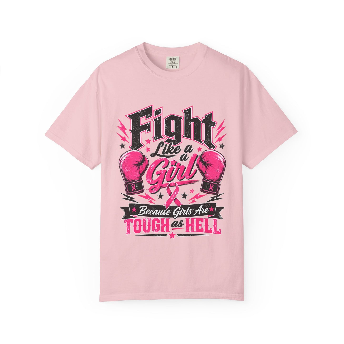 Fight Like a Girl T‑Shirt — "Because Girls Are Tough as Hell" Boxing Tee