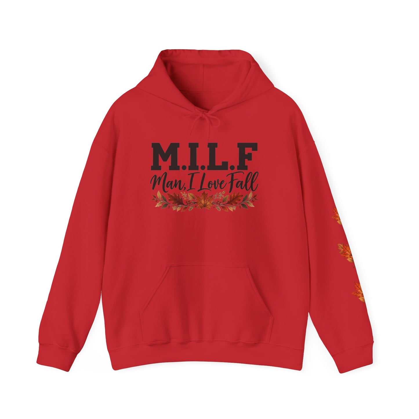 Hoodie — "M.I.L.F. (Man, I Love Fall)" Fall Leaves Pullover
