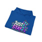 Inspirational Hoodie — "Just Stay" & "Your Story Isn't Over" Motivational Pullover