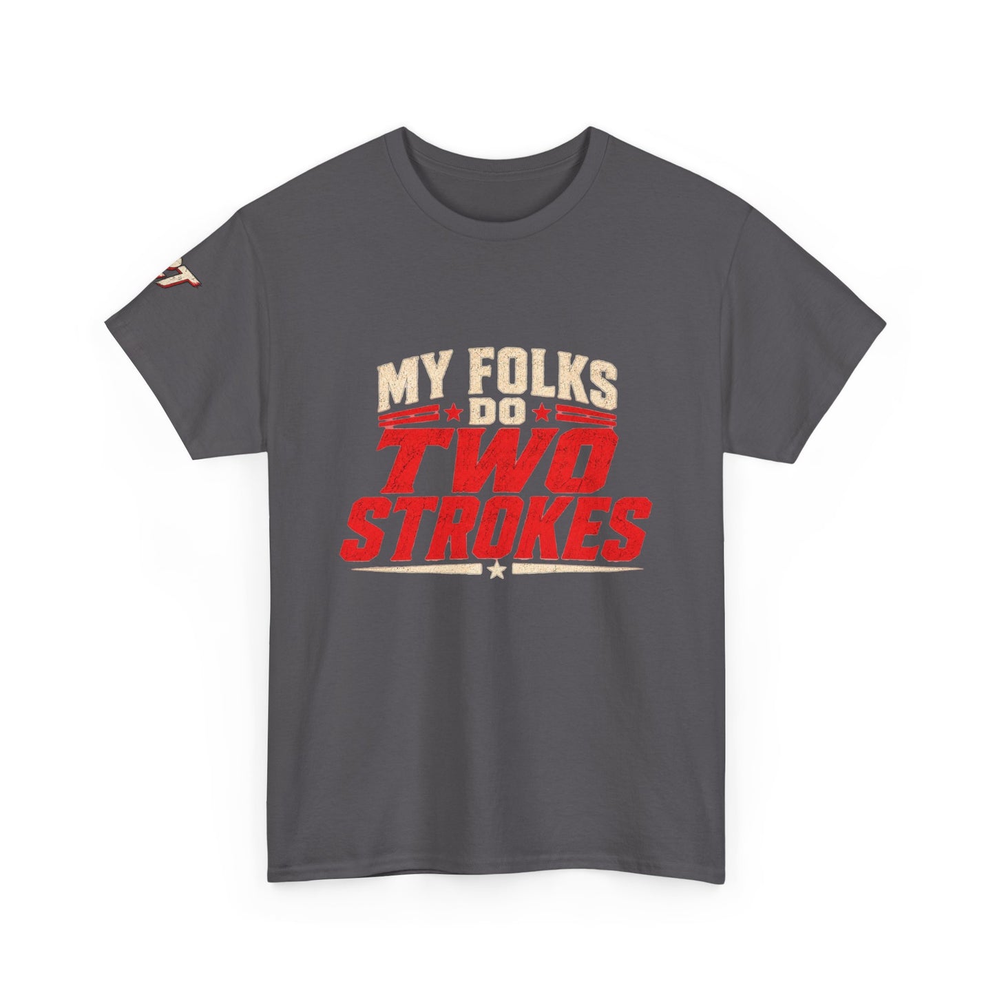 Two Strokes T-Shirt — "My Folks Do Two Strokes" Vintage Motorcycle Tee