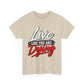 T-Shirt — "Live Like You Are Dying" Motivational Graphic Tee