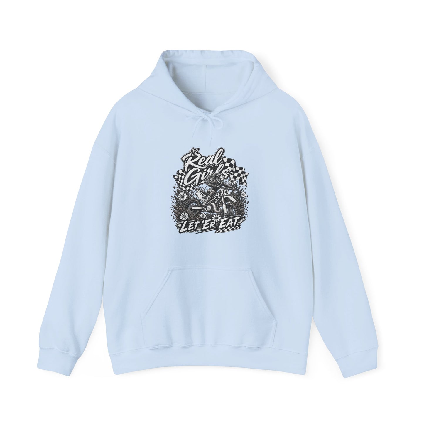 Women’s Motocross Hoodie – “Real Girls Let ‘Er Eat / A Little Dirt Never Hurt” Dirt Bike Pullover