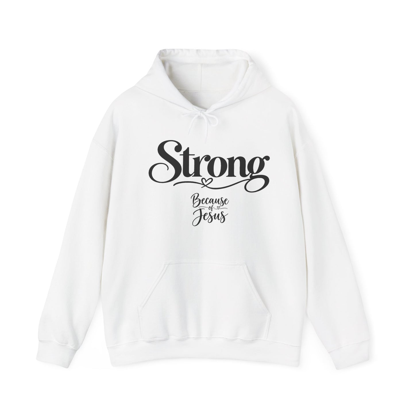 Strong Because of Jesus Hoodie - Christian Faith Inspirational Pullover