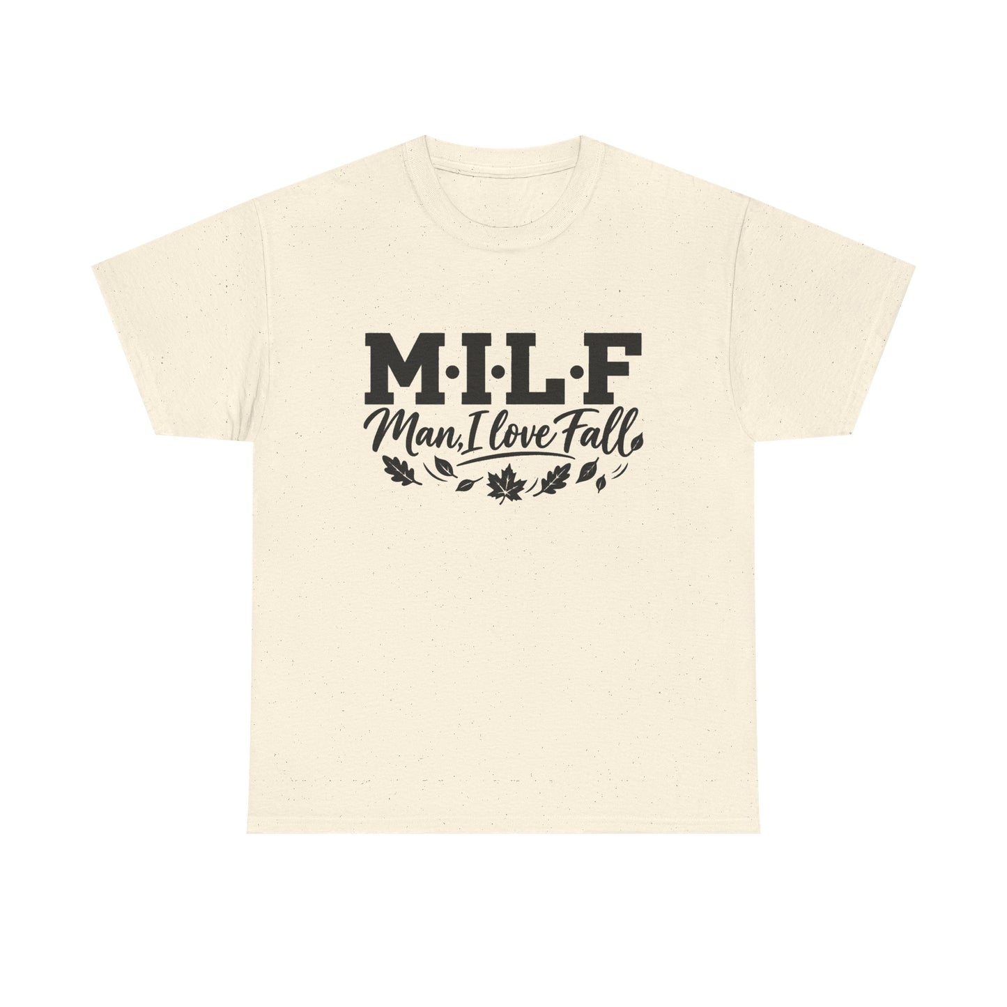 MILF "Man, I Love Fall" T-Shirt - Funny Autumn Tee with Leaf Design