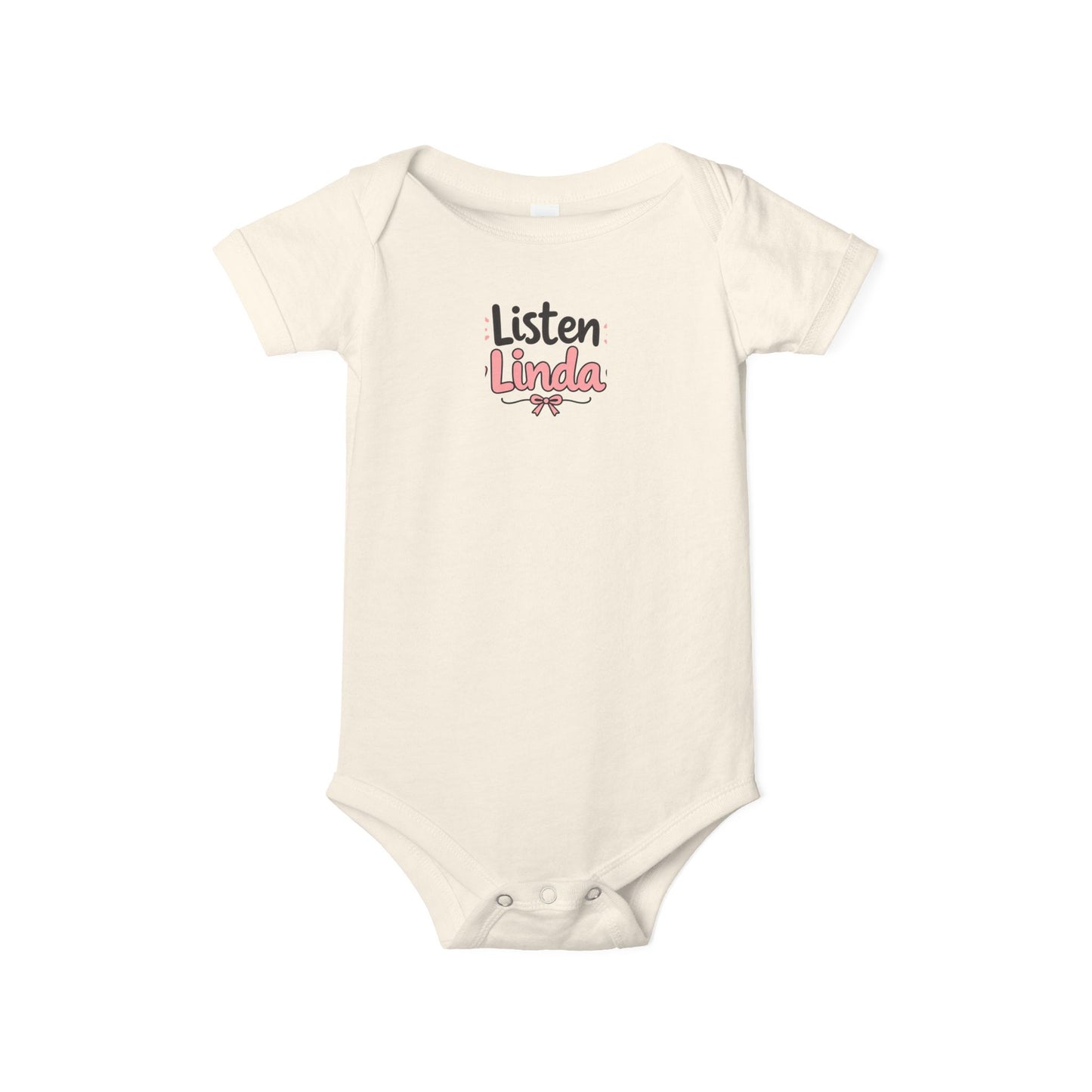 Infant Onesie - "Listen Linda" Cute Script Baby Bodysuit