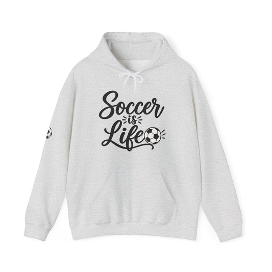 Soccer Is Life Hoodie — Soccer Player Pullover for Fans & Players