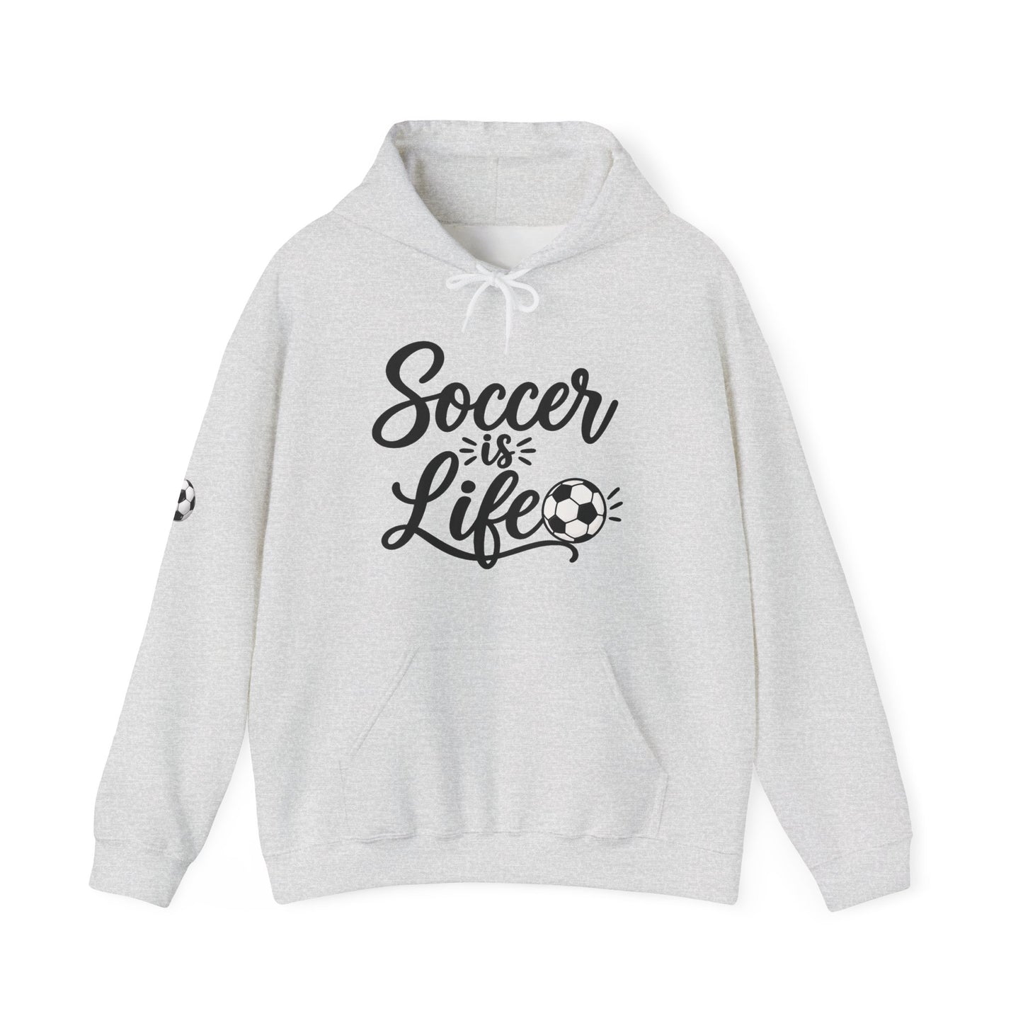 Soccer Is Life Hoodie — Soccer Player Pullover for Fans & Players