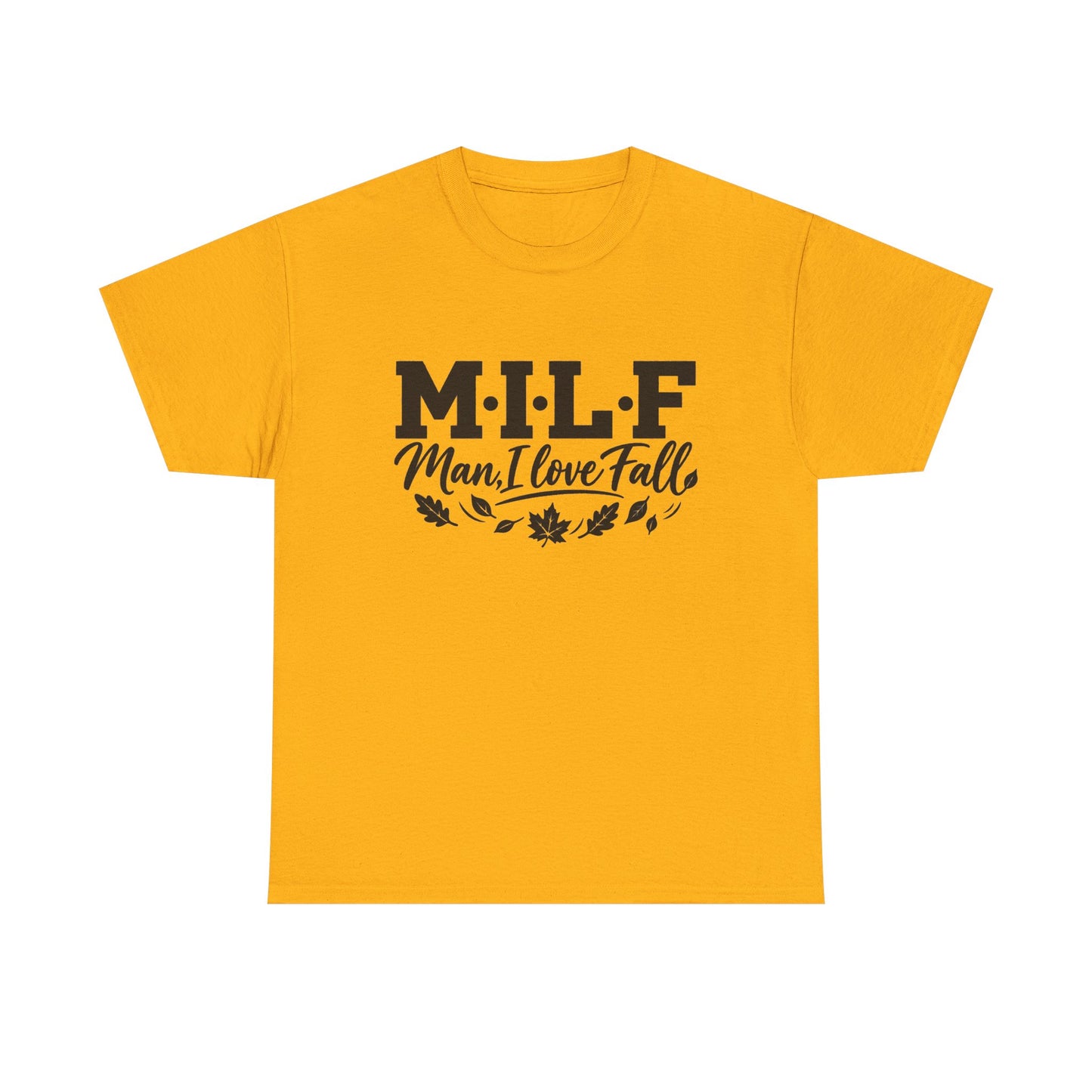 MILF "Man, I Love Fall" T-Shirt - Funny Autumn Tee with Leaf Design