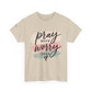 Pray More Worry Less T-Shirt