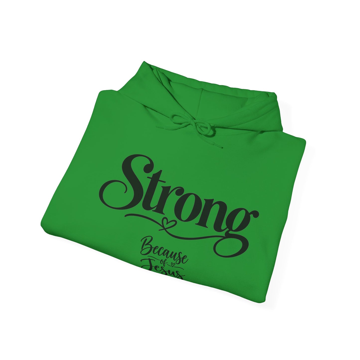 Strong Because of Jesus Hoodie - Christian Faith Inspirational Pullover