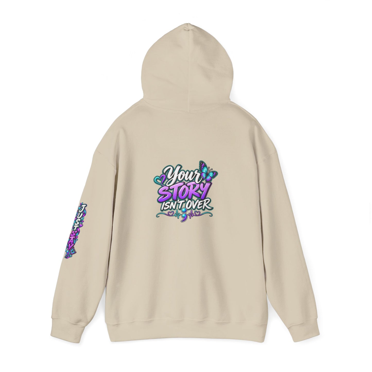Inspirational Hoodie — "Just Stay" & "Your Story Isn't Over" Motivational Pullover